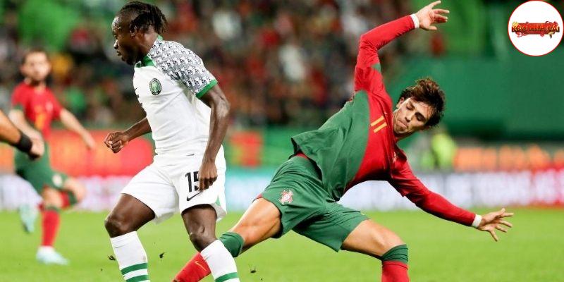 Bồ Đào Nha vs Nigeria mới đối đầu 1 lần Bồ Đào Nha vs Nigeria mới đối đầu 1 lần