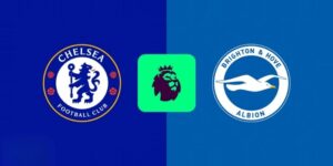 Soi kèo Chelsea vs Brighton, 20h ngày 30/08 – Premier League