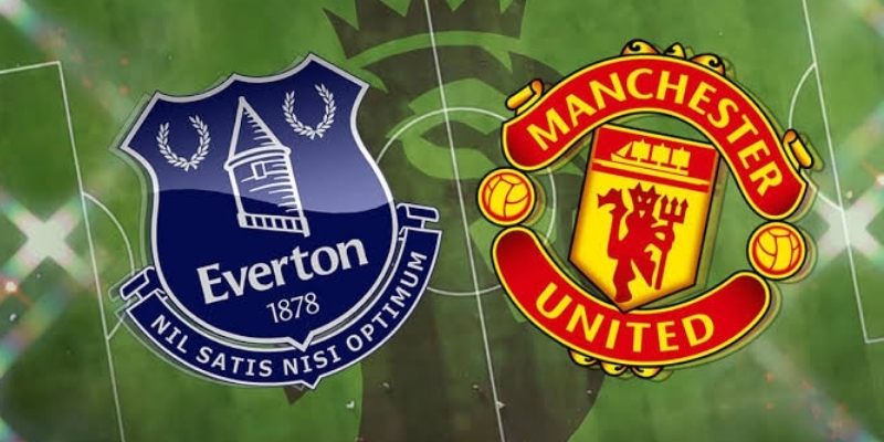 Soi kèo Everton vs Man Utd, 20h ngày 6/9 - Premier League